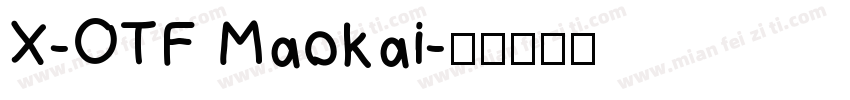 X-OTF Maokai字体转换